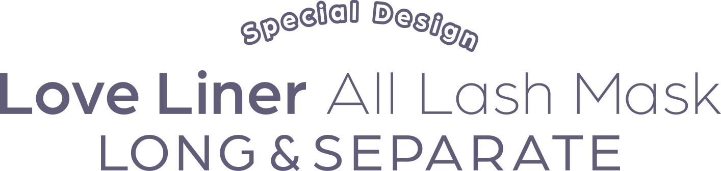 Special Design Love Liner All Lash Mask LONG & SEPARATE