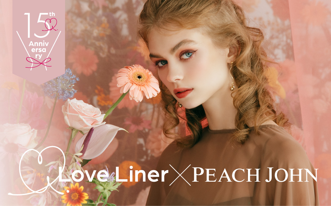 LoveLiner × PEACH JOHN