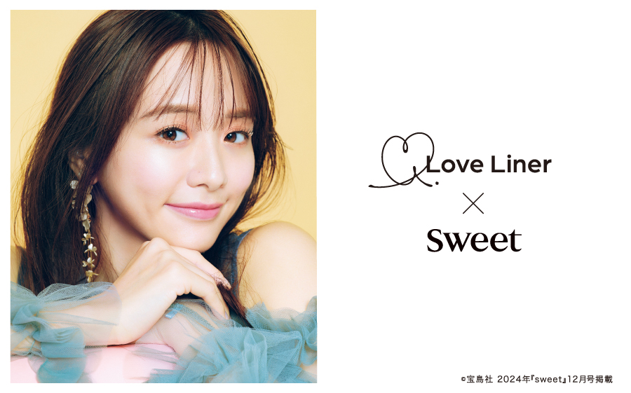 LoveLiner×Sweet